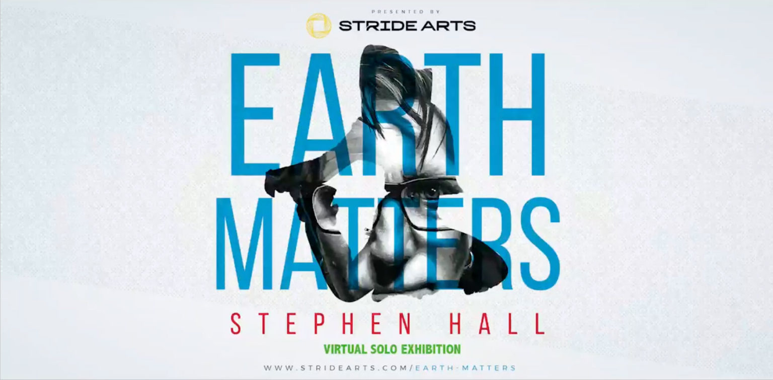 Poster from stride arts for stephen halls virtual solo exhibition